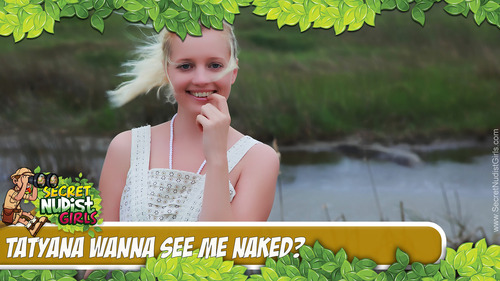 Tatyana Wanna See Me Naked? - Play FREE Preview Video!